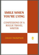 Smile When You're Lying 9780805082098 Chuck Thompson Brukte bøker