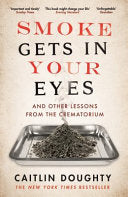Smoke Gets in Your Eyes 9781782111054 Caitlin Doughty Brukte bøker