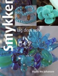 Smykker: lag dem selv 9788202243326 Vigdis Mo Johansen Brukte bøker