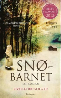 Snøbarnet 9788279006558 Eowyn Ivey Brukte bøker