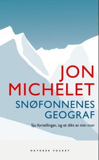 Snøfonnenes geograf 9788249507566 Jon Michelet Brukte bøker