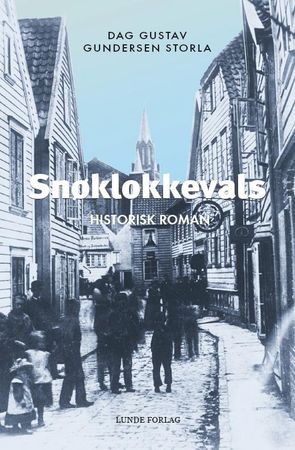 Snøklokkevals 9788252001051 Dag Gustav Gundersen Storla Brukte bøker