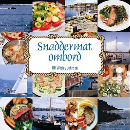 Snaddermat ombord 9788299650809 Ulf Wesley Johnsen Brukte bøker
