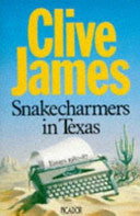 Snakecharmers in Texas 9780330305808 Clive James Brukte bøker