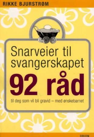 Snarveier til svangerskapet 9788245804928 Rikke Bjurstrøm Brukte bøker