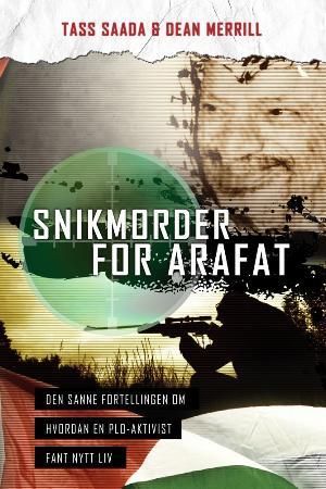 Snikmorder for Arafat 9788230205860 Tass Saada Dean Merrill Brukte bøker