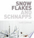 Snowflakes and Schnapps 9781921259029 Jane Lawson Brukte bøker