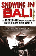 Snowing in Bali 9781782062677 Kathryn Bonella Brukte bøker