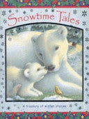 Snowtime Tales 9781840116823 A. J. Wood Miriam Moss Caroline Repchuk Brukte bøker