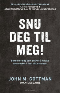 Snu deg til meg! 9788279008828 John Gottman Brukte bøker