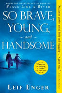 So brave, young and handsome 9780802144171 Leif Enger Brukte bøker