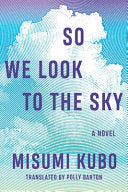 So We Look to the Sky 9781951627713 Misumi Kubo Brukte bøker