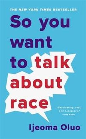 So you want to talk about race 9781541647435 Ijeoma Oluo Brukte bøker