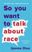 So you want to talk about race 9781541647435 Ijeoma Oluo Brukte bøker