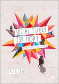 Social Theory for Today 9781446209028 Alex Law Brukte bøker