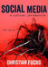 Social Media: A Critical Introduction 9781473966833 Christian Fuchs Brukte bøker
