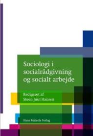 Sociologi i socialrådgivning og socialt arbejde 9788741255613 Kevin Turner Janne Seemann Peter Bundesen Rasmus Antoft Steen Juul Hansen Mia Arp Fallov Maria Appel Nissen Jens Eistrup Nanna Brink Larsen Jacob Magnussen Maja Lundemark Andersen Margit Harder Jannie Kristine Bang Christensen Brukte bøker