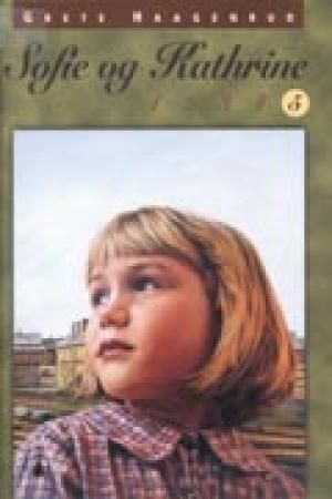 Sofie og Kathrine 5 9788247802281 Grete Haagenrud Brukte bøker