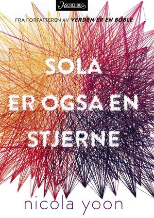 Sola er også en stjerne 9788203262968 Nicola Yoon Brukte bøker
