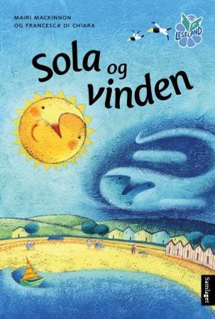 Sola og vinden 9788252180947 Mairi Mackinnon Brukte bøker