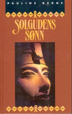Solgudens sønn 9788253019970 Pauline Gedge Brukte bøker