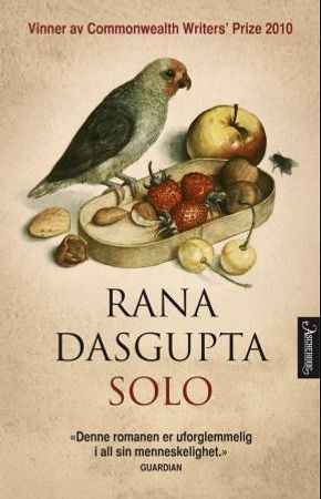 Solo 9788203212710 Rana Dasgupta Brukte bøker