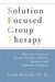 Solution Focused Group Therapy 9781416584643 Linda Metcalf Brukte bøker