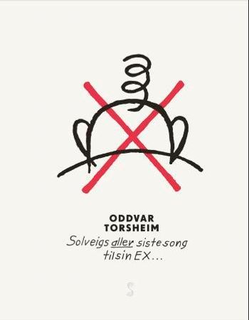 Solveigs aller siste song til sin ex 9788279592006 Oddvar Torsheim Brukte bøker