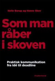 Som man råber i skoven 9788778874733 Helle Borup Hanne Skov Brukte bøker