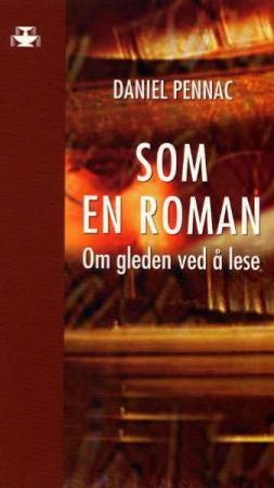 Som en roman 9788251838221 Daniel Pennac Brukte bøker