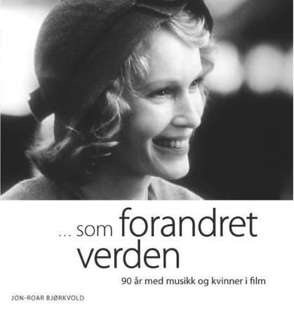Som forandret verden 9788299658973 Jon-Roar Bjørkvold Brukte bøker