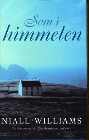 Som i himmelen 9788273848673 Niall Williams Brukte bøker