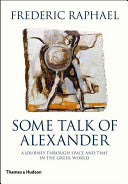 Some Talk of Alexander 9780500512883 Frederic Raphael Brukte bøker