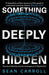 Something Deeply Hidden 9781786078360 Sean Carroll Brukte bøker