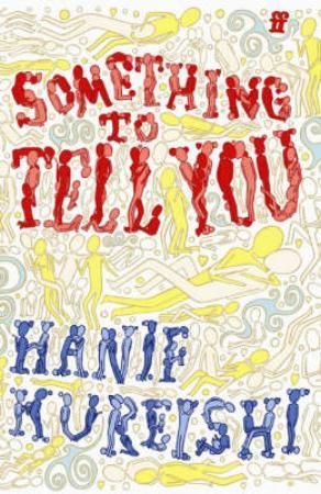 Something to tell you 9780571238743 Hanif Kureishi Brukte bøker