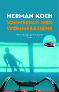 Sommerhus med svømmebasseng 9788253034874 Herman Koch Brukte bøker