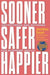 Sooner Safer Happier 9781950508419 Jonathan Smart Brukte bøker