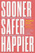 Sooner, Safer, Happier 9781942788911 Jonathan Smart Brukte bøker