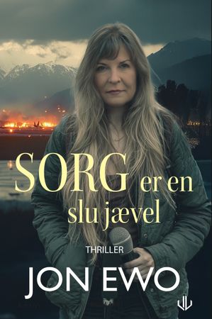 Sorg er en slu jævel 9788283304602 Jon Ewo Brukte bøker