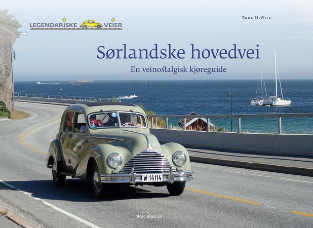 Sørlandske hovedvei 9788282191487 Tore H. Wiik Brukte bøker