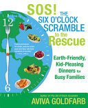 SOS! The Six O'Clock Scramble to the Rescue 9780312578114 Aviva Goldfarb Brukte bøker
