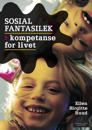 Sosial fantasilek: kompetanse for livet 9788202341237 Ellen Birgitte Ruud Brukte bøker