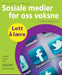 Sosiale medier for oss voksne 9788281733725 Anne Sparrowhawk Brukte bøker