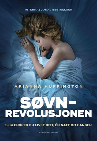 Søvnrevolusjonen 9788272016394 Arianna Huffington Brukte bøker
