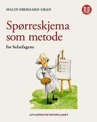 Spørreskjema som metode 9788215029405 Malin Eberhard-Gran Brukte bøker