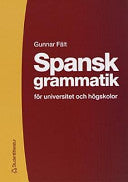 Spansk grammatik för universitet och högskolor 9789144014234 Gunnar Fält Brukte bøker