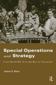 Special Operations and Strategy 9780415459495 James D. Kiras Brukte bøker