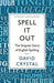 Spell It Out 9781846685682 David Crystal Brukte bøker