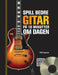 Spill bedre gitar på 10 minutter om dagen 9788281736177 Phil Capone Brukte bøker
