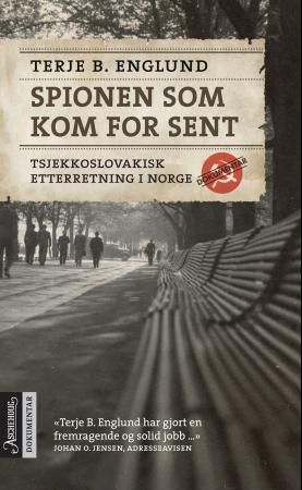 Spionen som kom for sent 9788203292613 Terje B. Englund Brukte bøker